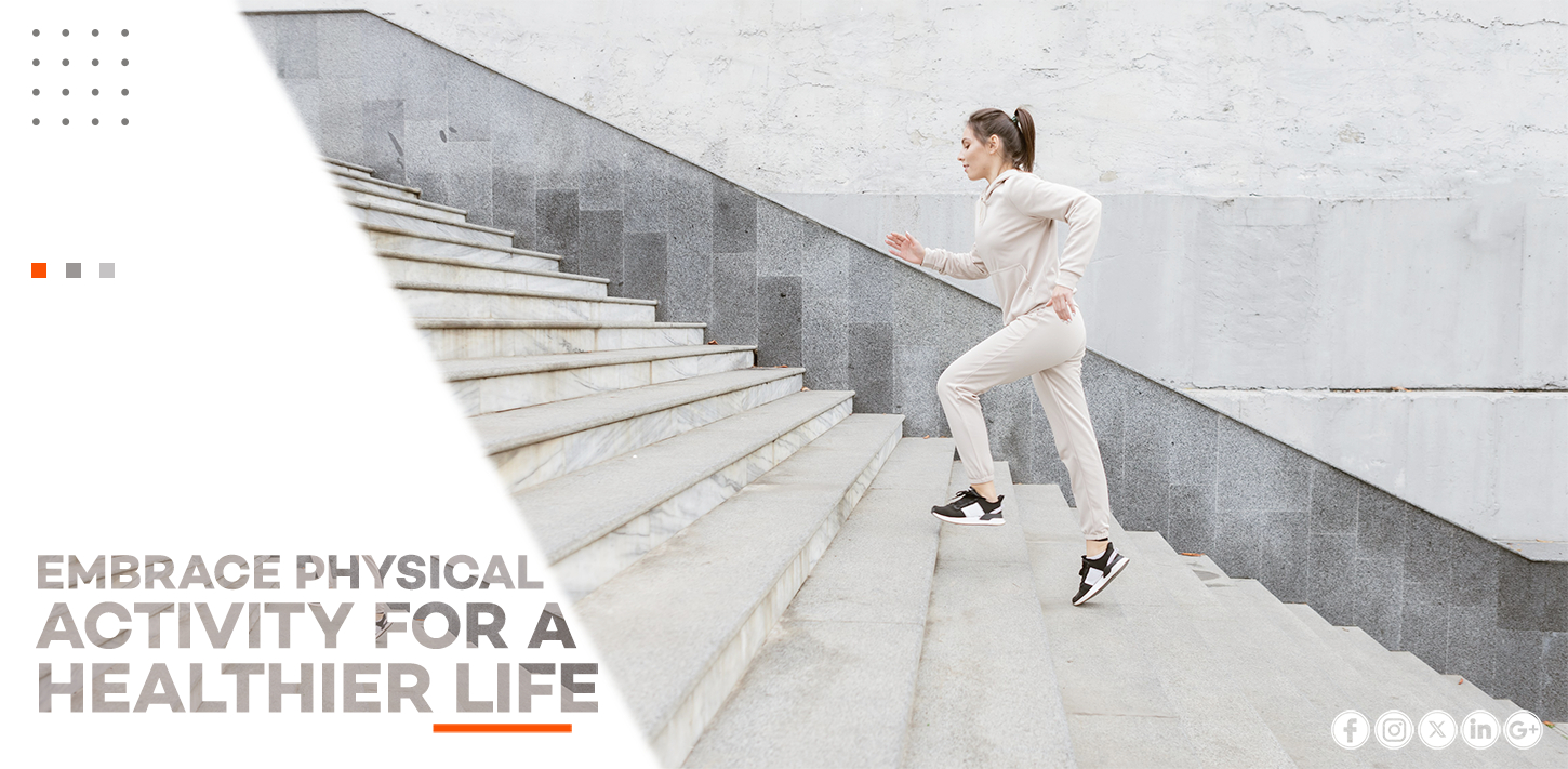 EMBRACE PHYSICAL ACTIVITY FOR A HEALTHIER LIFE-edtd