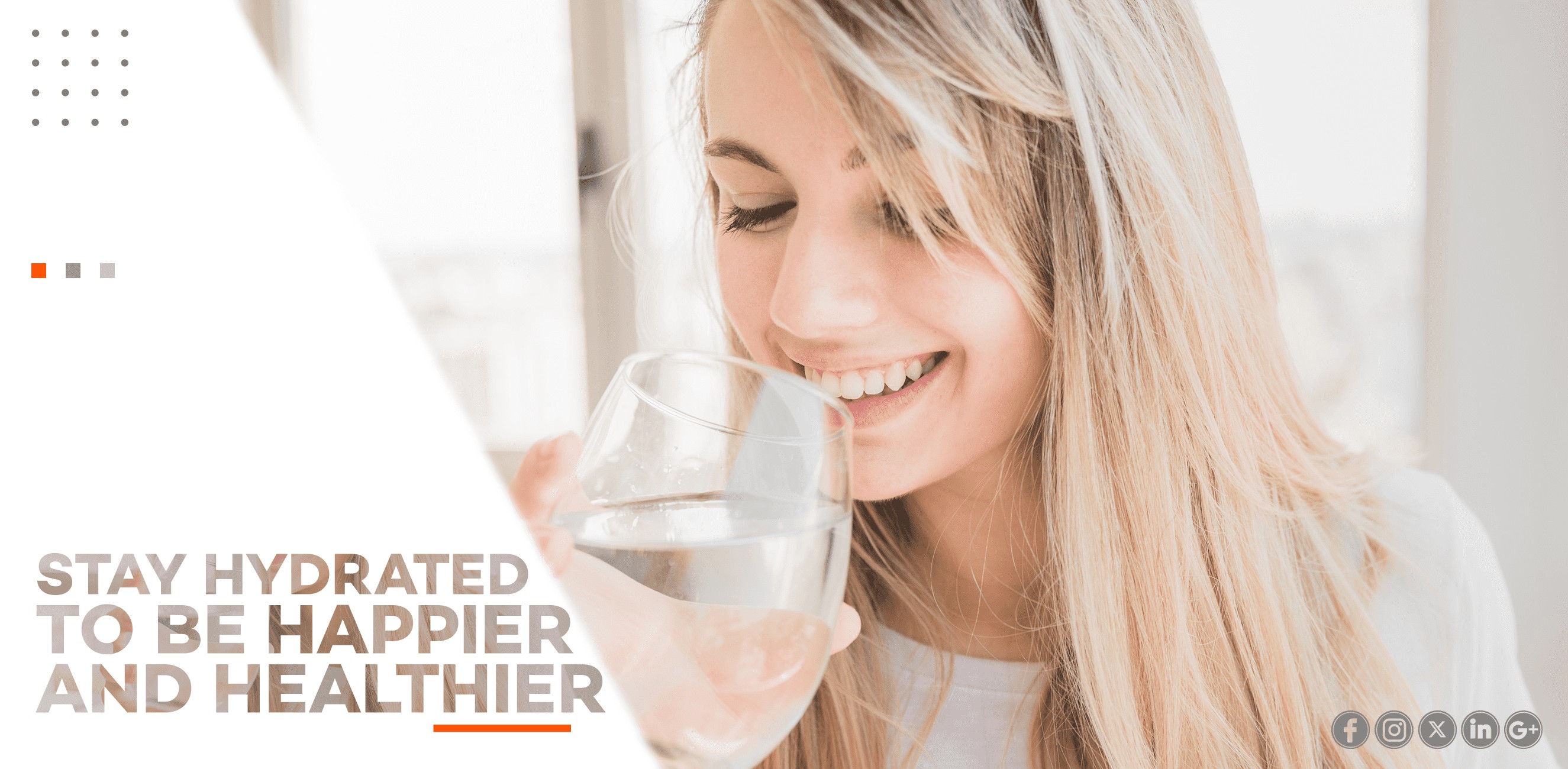 STAY HYDRATED TO BE HAPPIER AND HEALTHIER